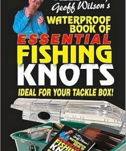 Geoff Wilson's Waterproof Book Of Essential Fishing Knots Books